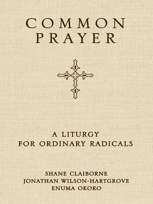 Title details for Common Prayer by Shane Claiborne - Available